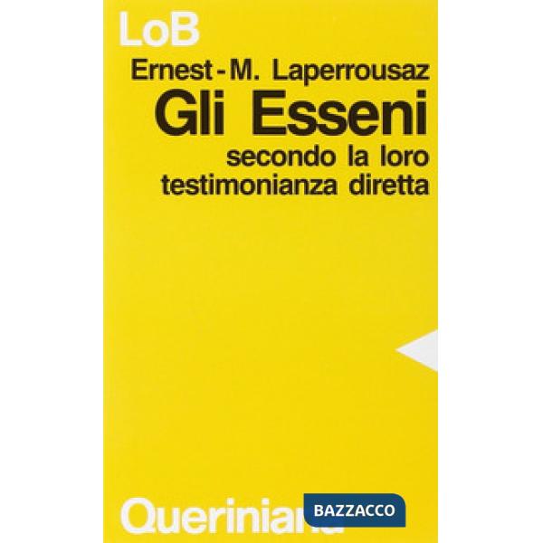 Esseni secondo la loro testimonianza diretta (Gli)