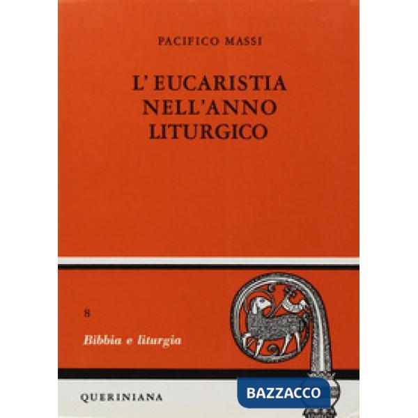 Eucarestia nell'anno liturgico (L'). Vol. 1: Avvento, Natale