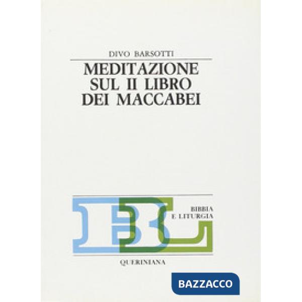Meditazione sul secondo Libro dei Maccabei