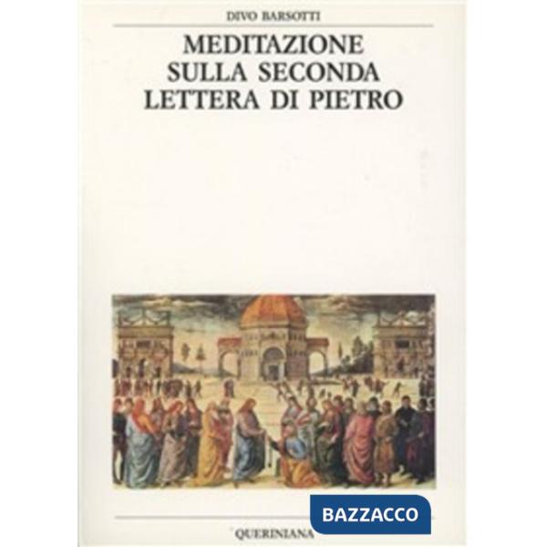 Meditazione sulla seconda Lettera di Pietro