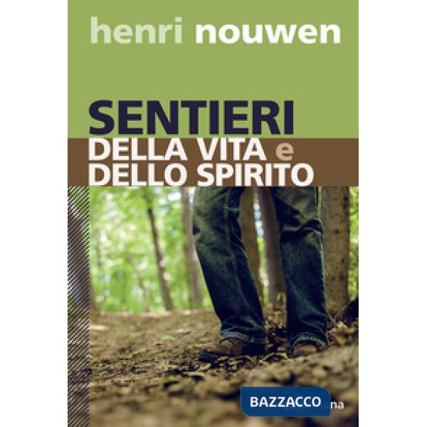 Sentieri della vita e dello spirito