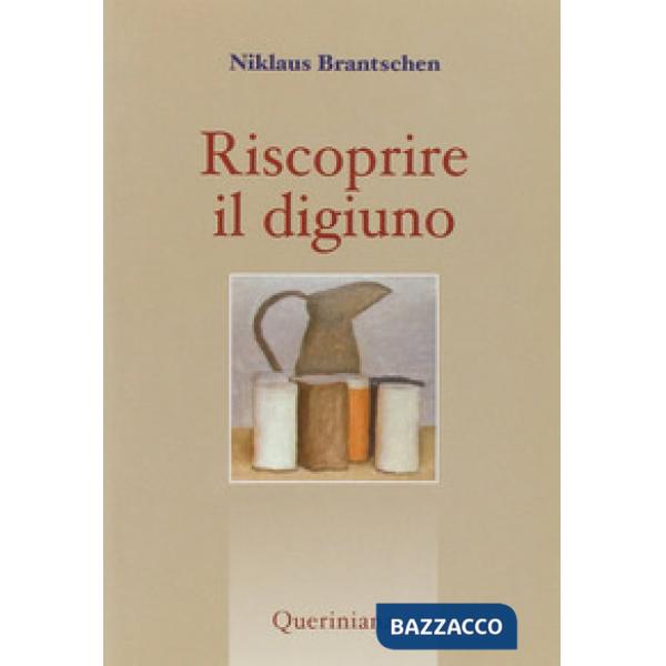 Riscoprire il digiuno