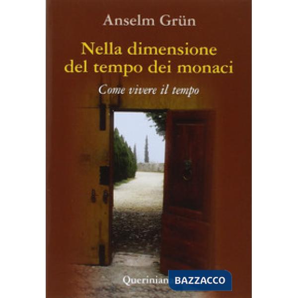 Nella dimensione del tempo dei monaci. Come vivere il tempo
