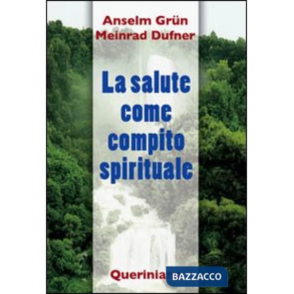 Salute come compito spirituale (La)
