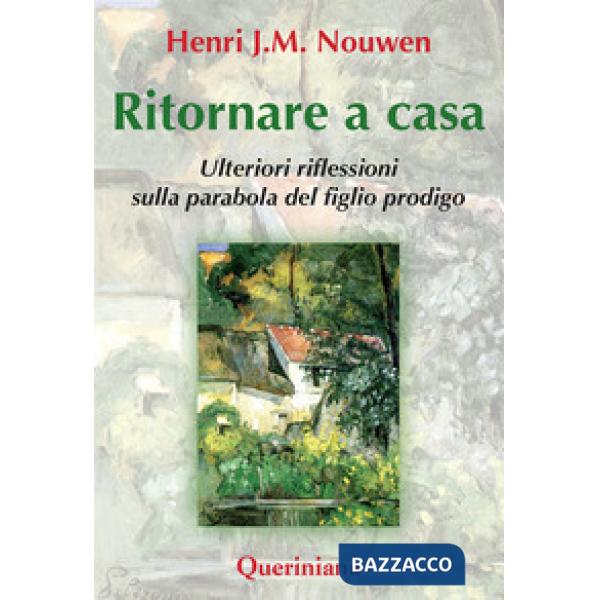 Ritornare a casa. Ulteriori riflessioni sulla parabola del figlio prodigo