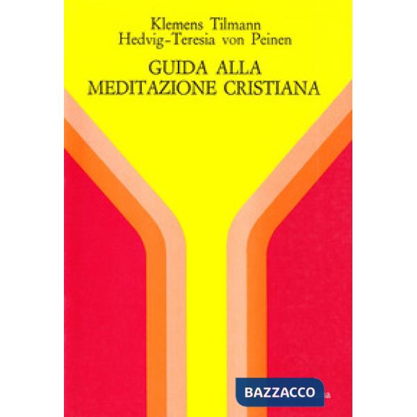 Guida alla meditazione cristiana