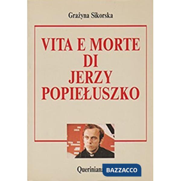 Vita e morte di Jerzy Popieluszko