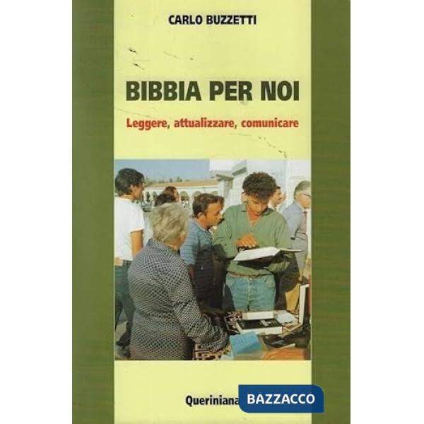Bibbia per noi. Leggere, attualizzare, comunicare