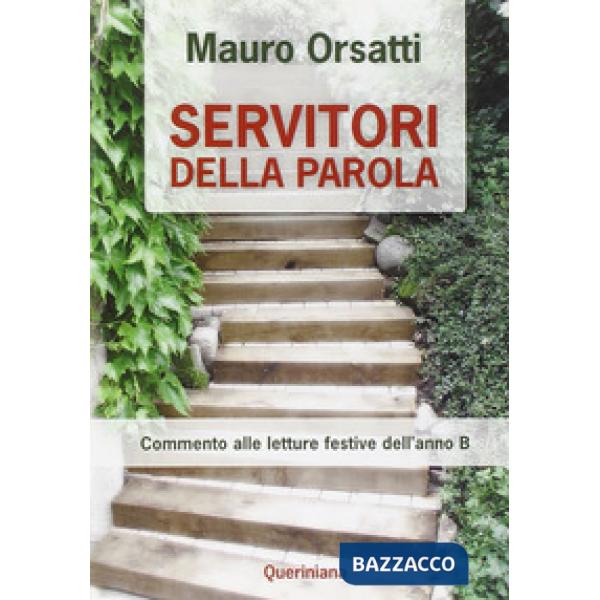 Servitori della parola. Commento alle letture festive dell'anno B