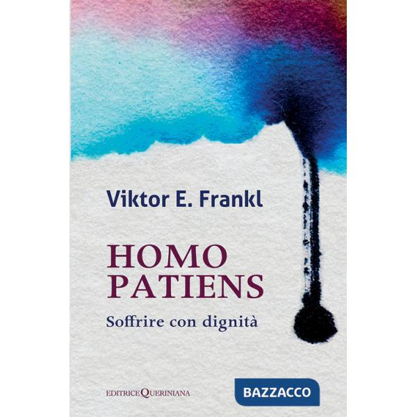 Homo patiens. Soffrire con dignità
