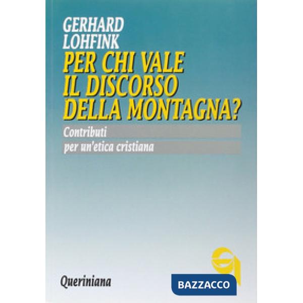 Per chi vale il discorso della montagna? Contributi per un'etica cristiana