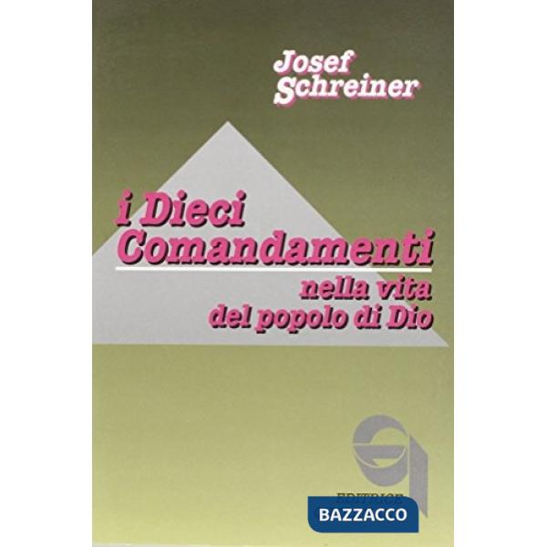 Dieci comandamenti nella vita del popolo di Dio (I)