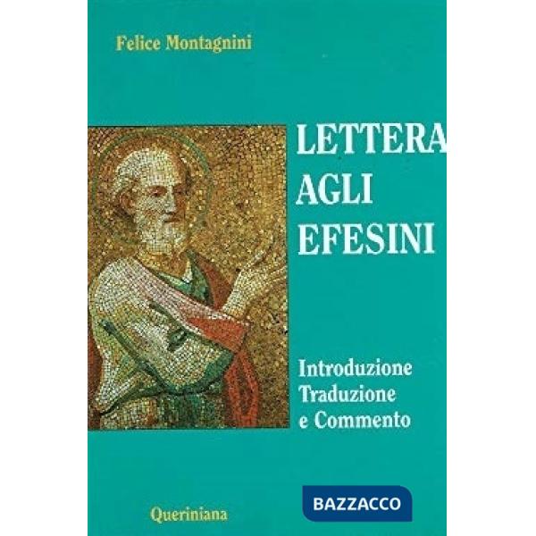 Lettera agli efesini. Introduzione, traduzione e commento