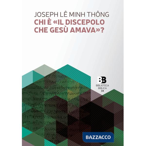 Chi è «il discepolo che Gesù amava»?