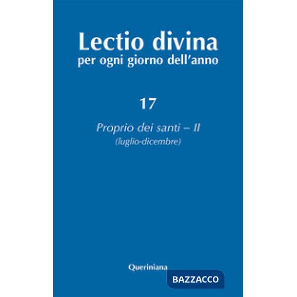 Lectio divina per ogni giorno dell'anno. Ediz. ampliata. Vol. 17: Proprio dei santi 2 (luglio-dicembre)