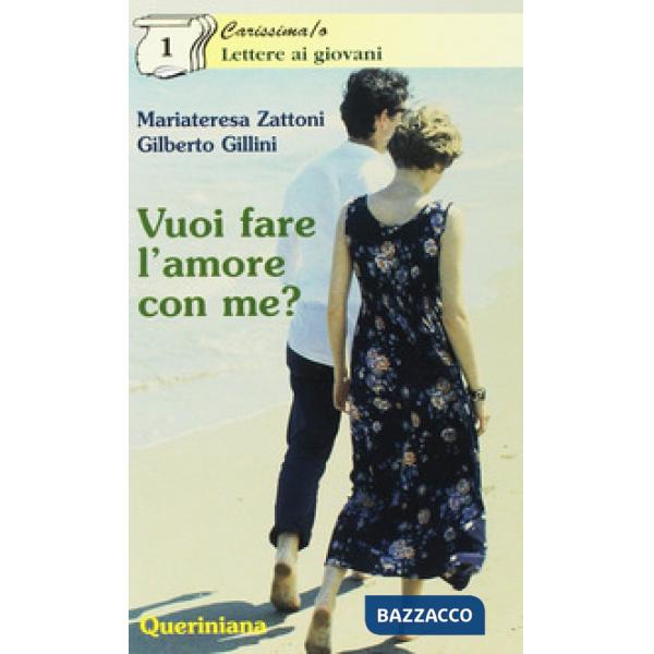 Vuoi fare l'amore con me? Appunti per formarsi alla vita di coppia