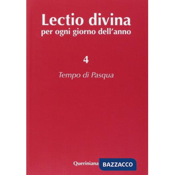 Lectio divina per ogni giorno dell'anno. Vol. 4: Tempo di Pasqua