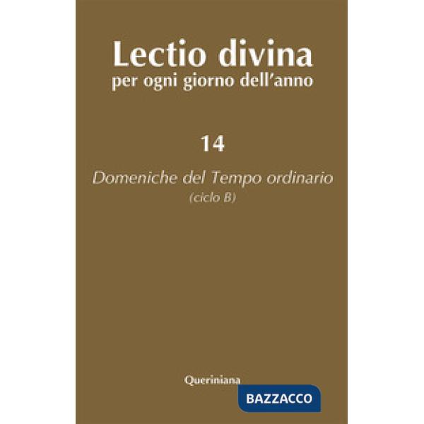 Lectio divina per ogni giorno dell'anno. Vol. 14: Domeniche del tempo ordinario (Ciclo B)