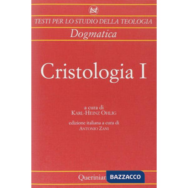 Cristologia. Vol. 1: Dagli inizi al periodo tardo-antico