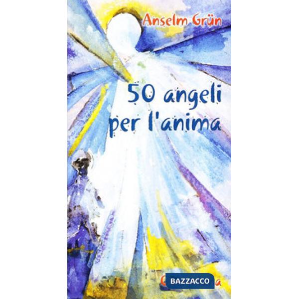 Cinquanta angeli per l'anima