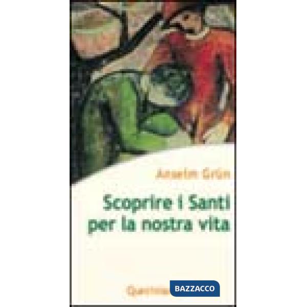 Scoprire i santi per la nostra vita
