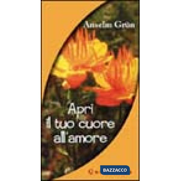 Apri il tuo cuore all'amore