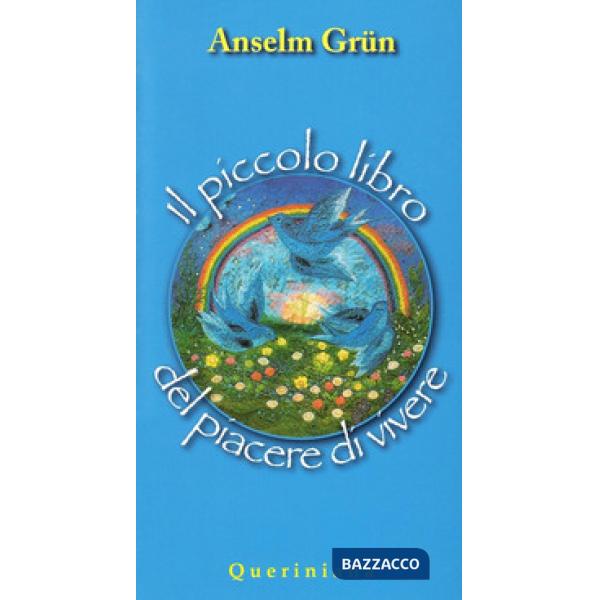 Piccolo libro del piacere di vivere (Il)