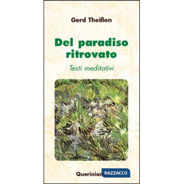 Del paradiso ritrovato. Testi meditativi