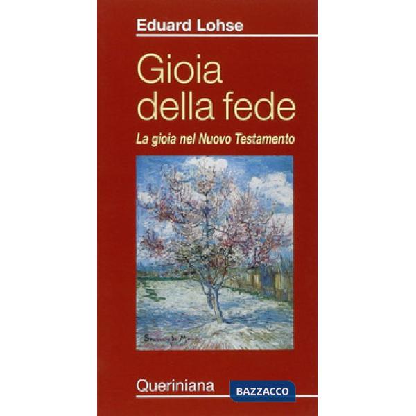 Gioia della fede. La gioia nel Nuovo Testamento