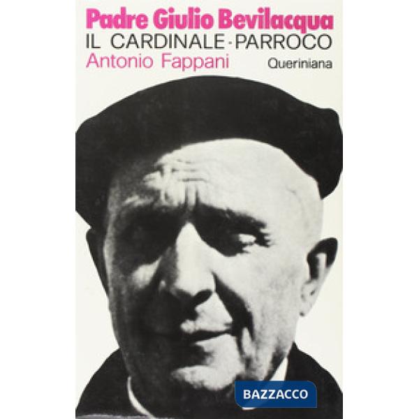 Padre Giulio Bevilacqua. Il cardinale-parroco