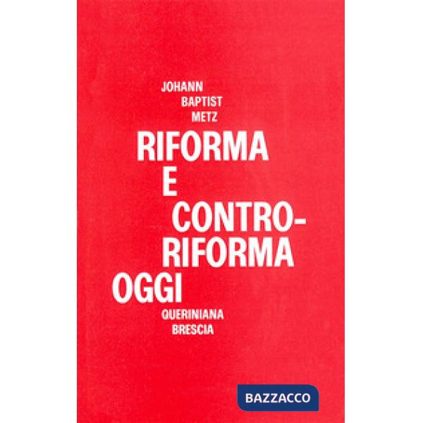 Riforma e controriforma oggi. Due tesi sulla situazione ecumenica delle Chiese