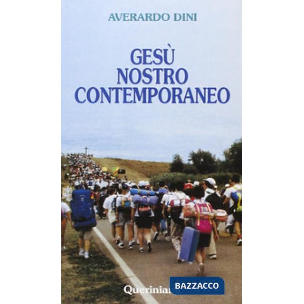 Gesù nostro contemporaneo