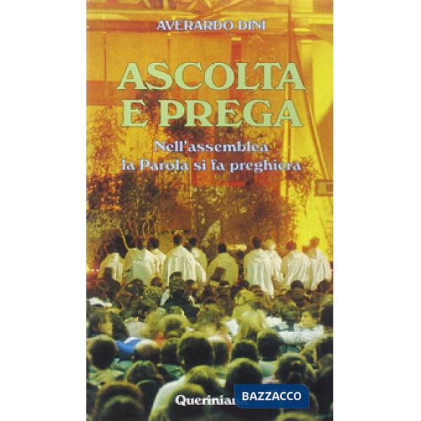 Ascolta e prega. Nell'assemblea la parola si fa preghiera