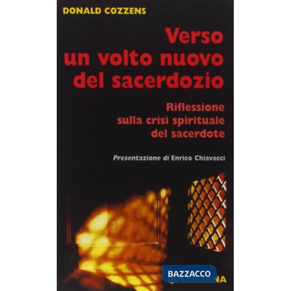 Verso un volto nuovo del sacerdozio. Riflessione sulla crisi spirituale del sacerdote