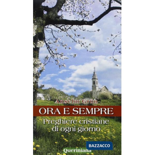 Ora e sempre. Preghiere cristiane di ogni giorno