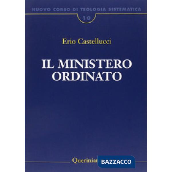 Nuovo corso di teologia sistematica. Vol. 10: Il ministero ordinato