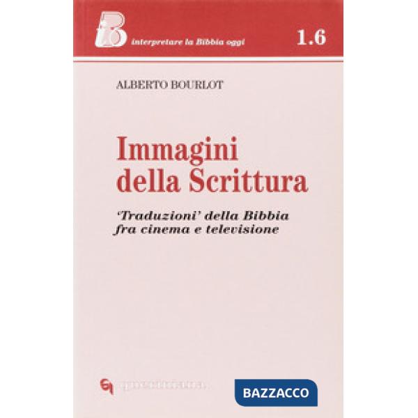 Immagini della Scrittura. «Traduzioni» della Bibbia tra cinema e televisione