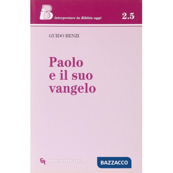 Paolo e il suo Vangelo