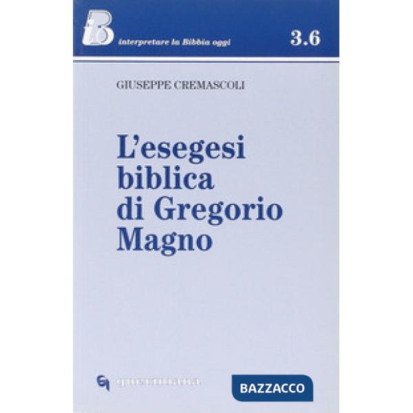 Esegesi biblica di Gregorio Magno (L')