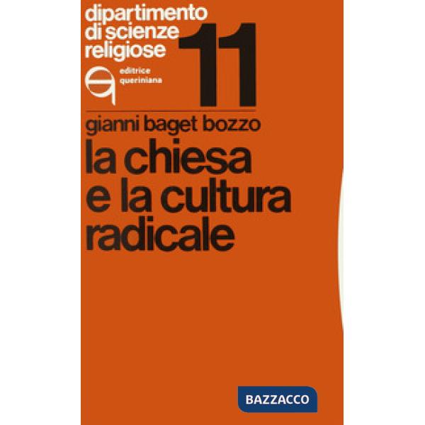 Chiesa e la cultura radicale (La)