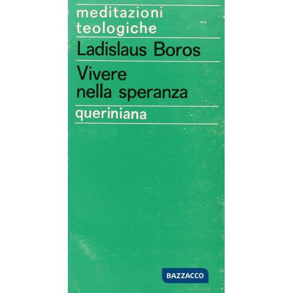 Vivere nella speranza. L'attesa del futuro nell'esistenza cristiana