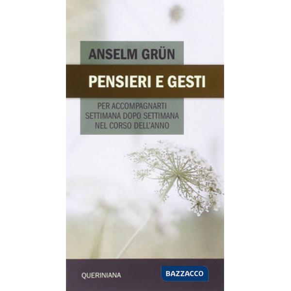 Pensieri e gesti per accompagnarti settimana dopo settimana nel corso dell'anno