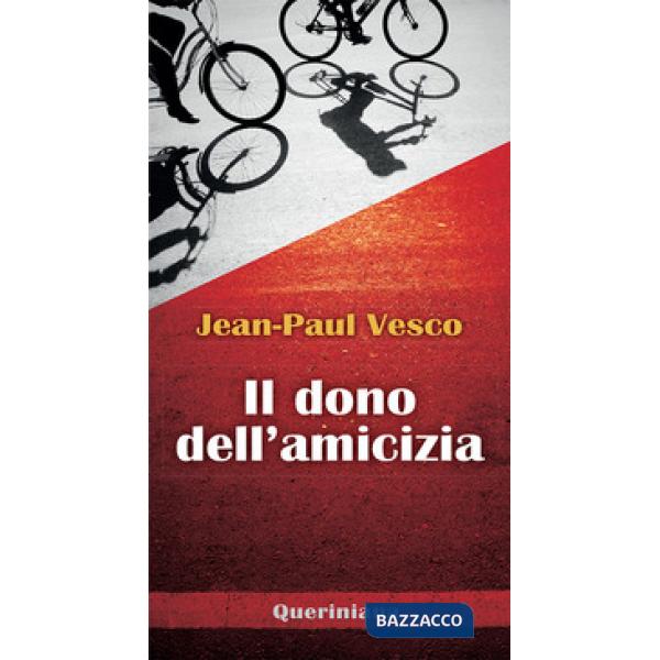 Dono dell'amicizia (Il)