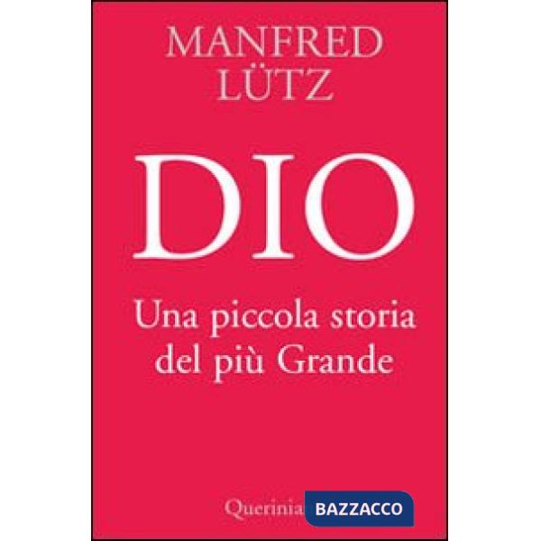 Dio. Una piccola storia del più Grande