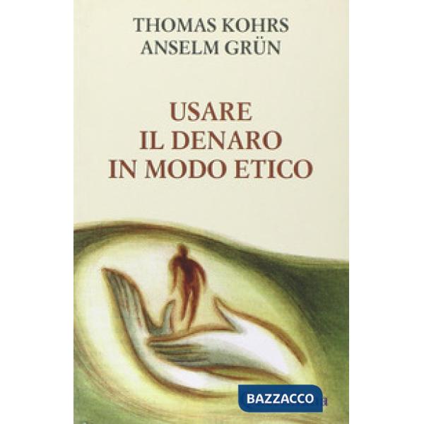 Usare il denaro in modo etico