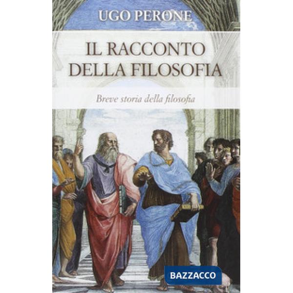 Racconto della filosofia. Breve storia della filosofia