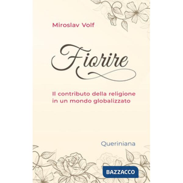 Fiorire. Il contributo della religione in un mondo globalizzato