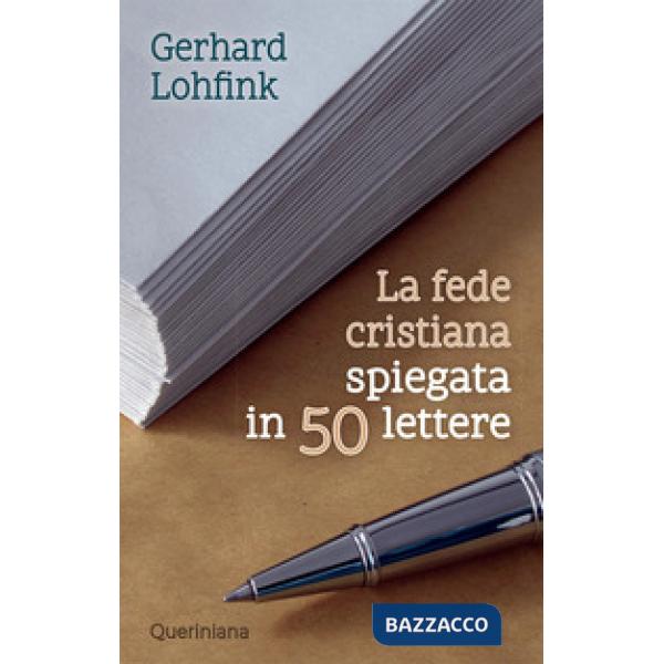 Fede cristiana spiegata in 50 lettere. Nuova ediz. (La)