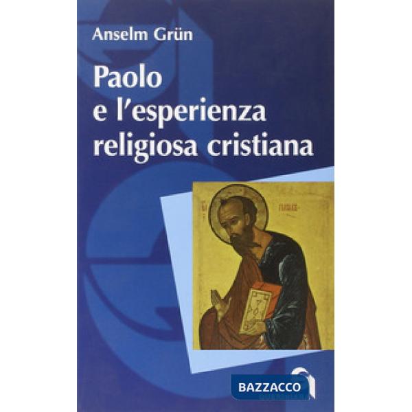 Paolo e l'esperienza religiosa cristiana