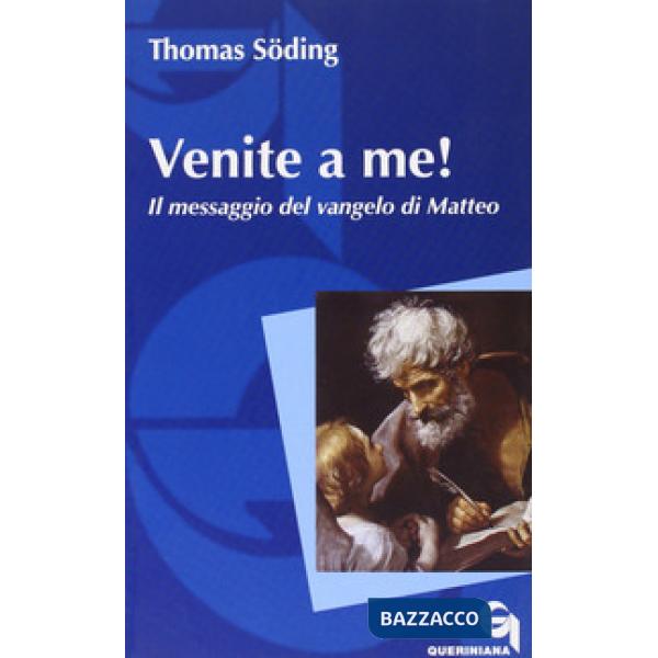 Venite a me! Il messaggio del vangelo di Matteo